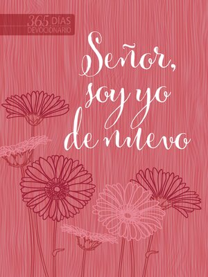 cover image of Señor, soy yo de nuevo